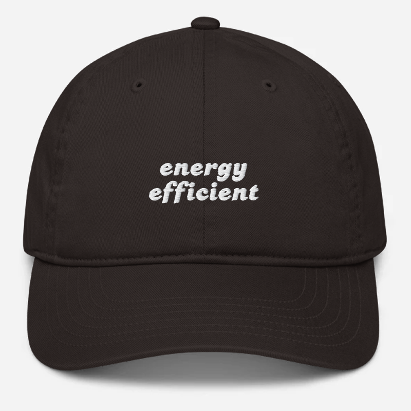 'Energy Efficient' Embroidered Organic Baseball Hat