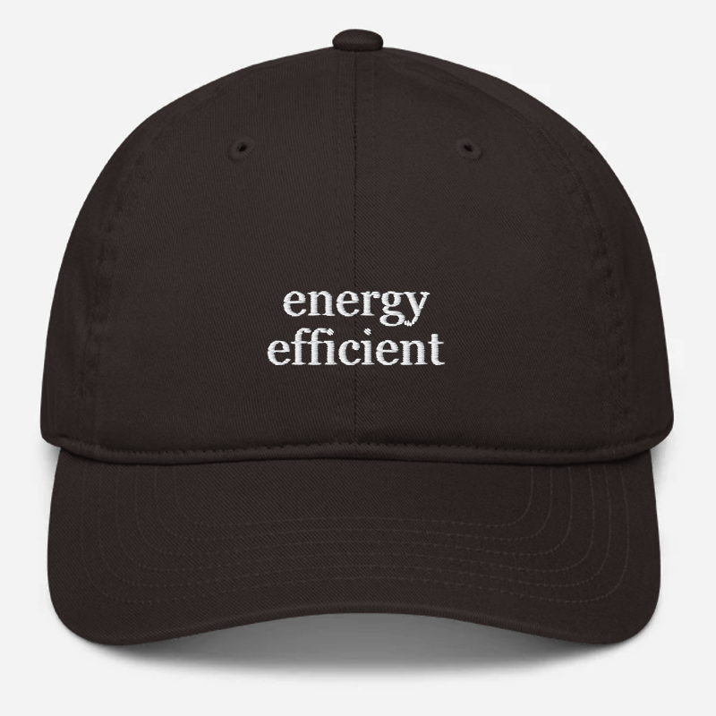 'Energy Efficient' Embroidered Organic Baseball Hat