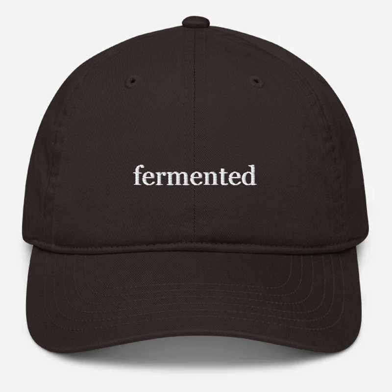 'Fermented' Embroidered Organic Baseball Hat