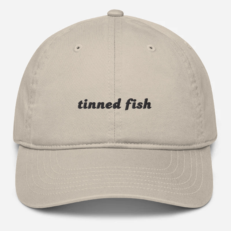 'Tinned Fish' Embroidered Organic Baseball Hat