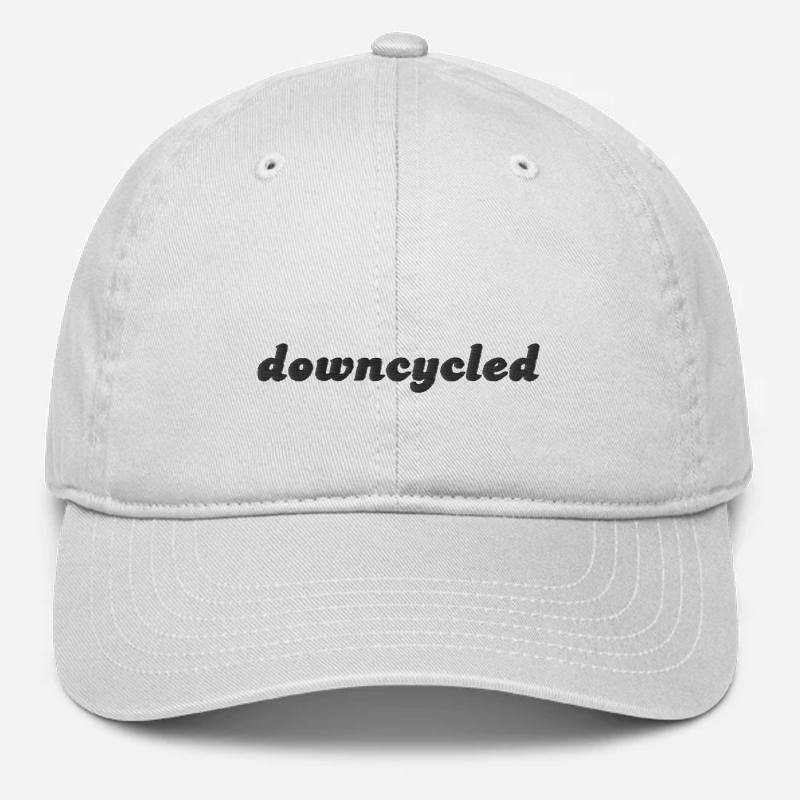 'Downcycled' Embroidered Organic Baseball Hat