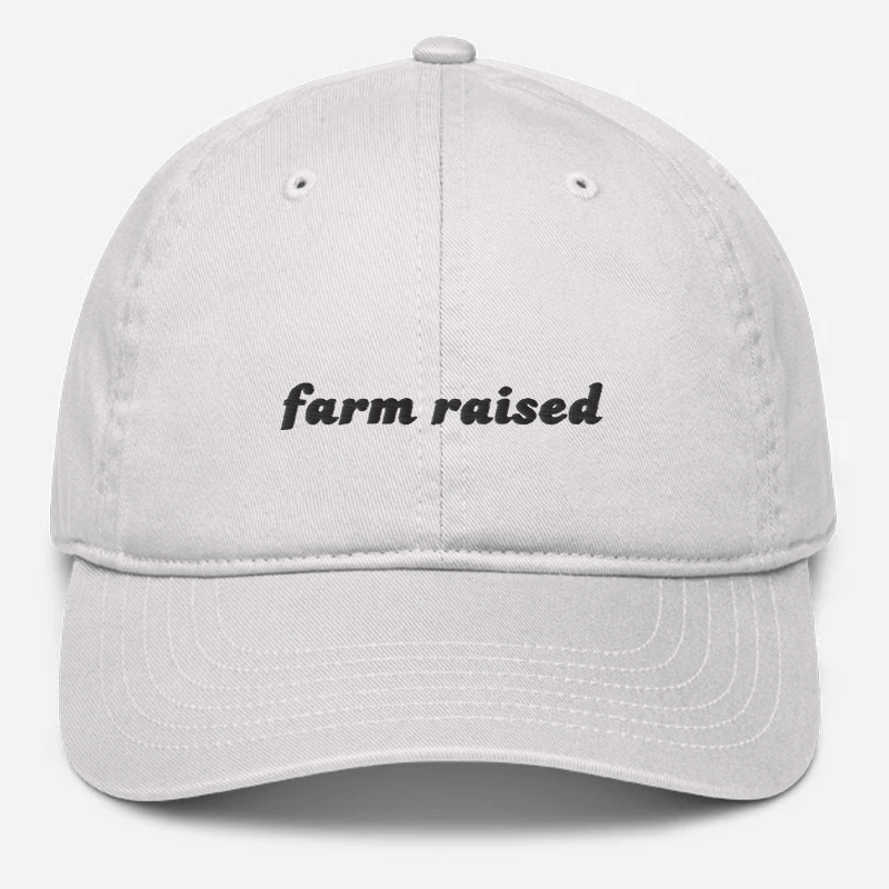 'Farm Raised' Embroidered Organic Baseball Hat
