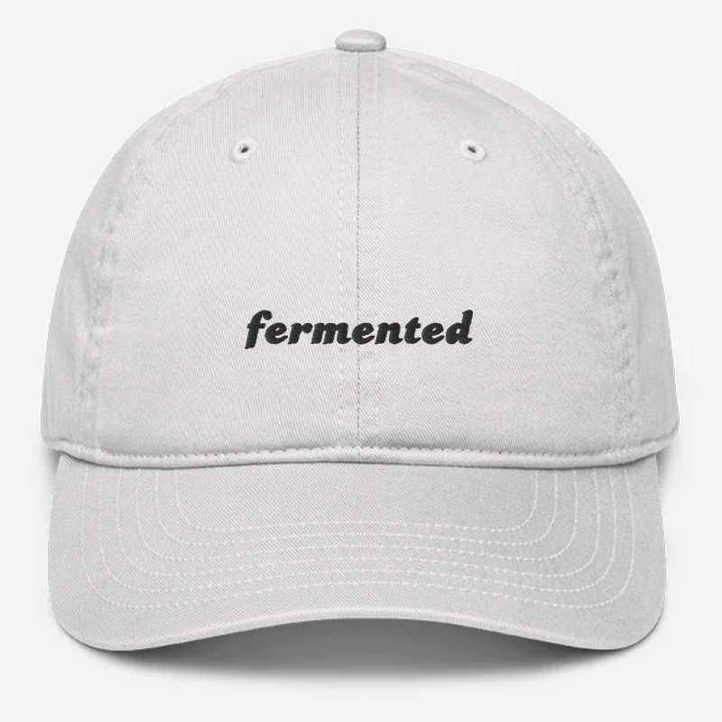 'Fermented' Embroidered Organic Baseball Hat