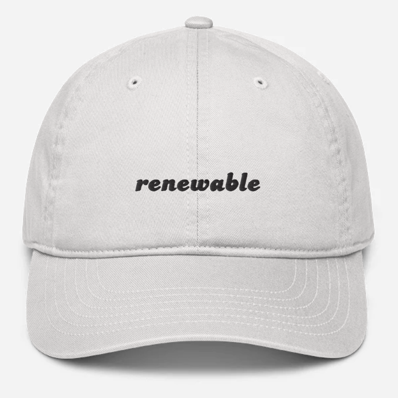 'Renewable' Embroidered Organic Baseball Hat