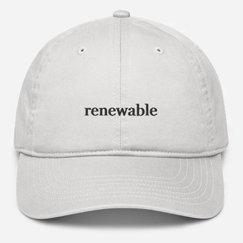 'Renewable' Embroidered Organic Baseball Hat