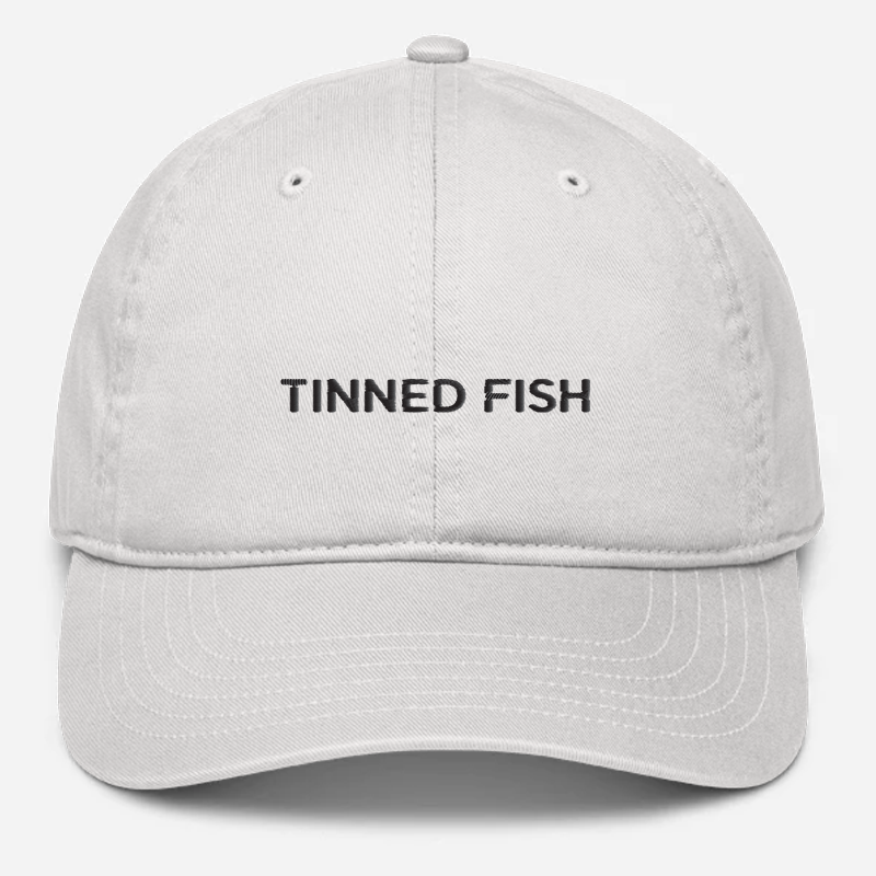 'Tinned Fish' Embroidered Organic Baseball Hat