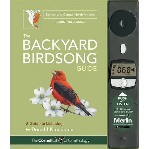 The Backyard Birdsong Guide Eastern and Central North America: A Guide to Listening - Hardcover